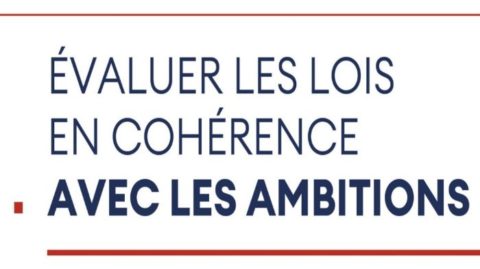 “Evaluer les lois en cohérence avec les ambitions environnementales” : un enjeu complexe mais prioritaire