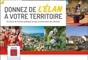 Donnez de l’élan à votre territoire : découvrez l’argumentaire sur les bénéfices de la prévention des déchets pour l’action publique locale !