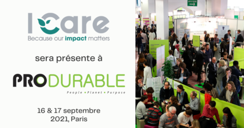 I Care sera présent à Produrable 2021 les 16 et 17 septembre !