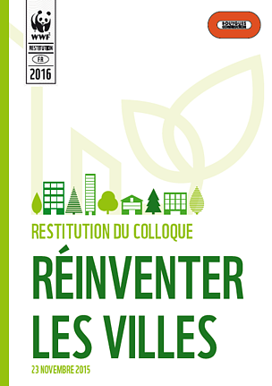 Les actes du Colloque WWF-Bouygues « Réinventer les villes », où I Care est intervenu, sont en ligne !
